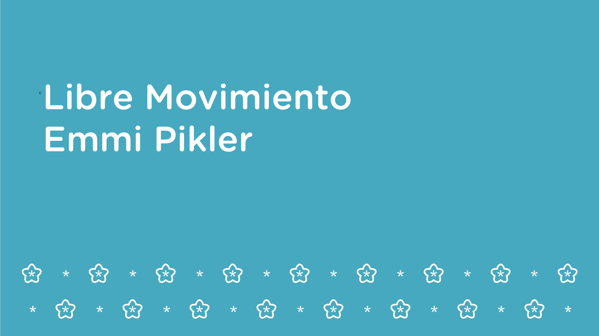 Libre Movimiento –  Emmi Pikler