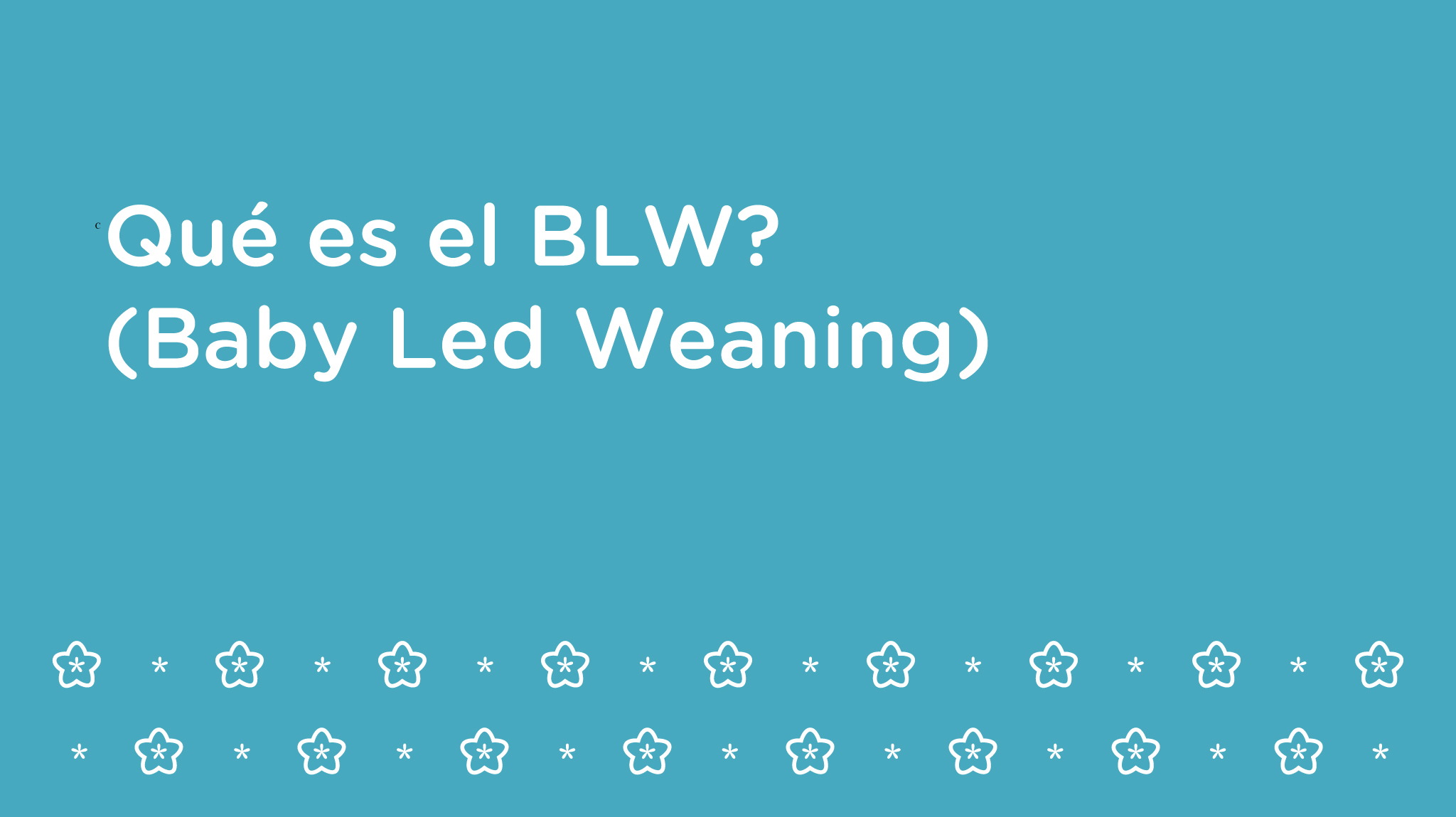 Qué es el BLW? (Baby Led Weaning)
